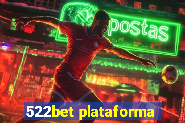 522bet plataforma